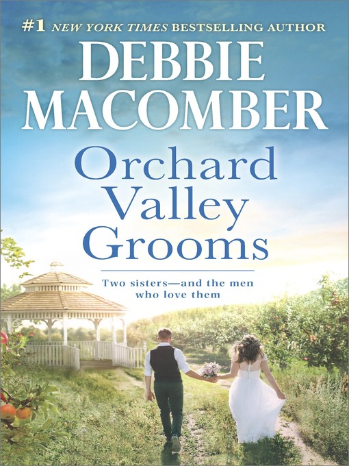 Title details for Orchard Valley Grooms by Debbie Macomber - Available